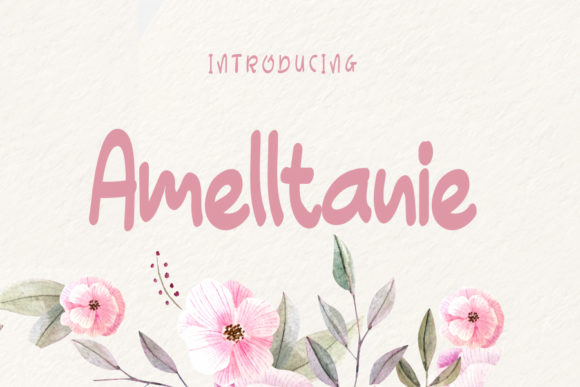 Amelltanie: A Sweet Display Font for Branding