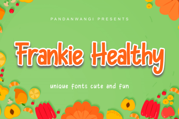 Frankie Healthy: A Playful Display Font for Makers and Crafters